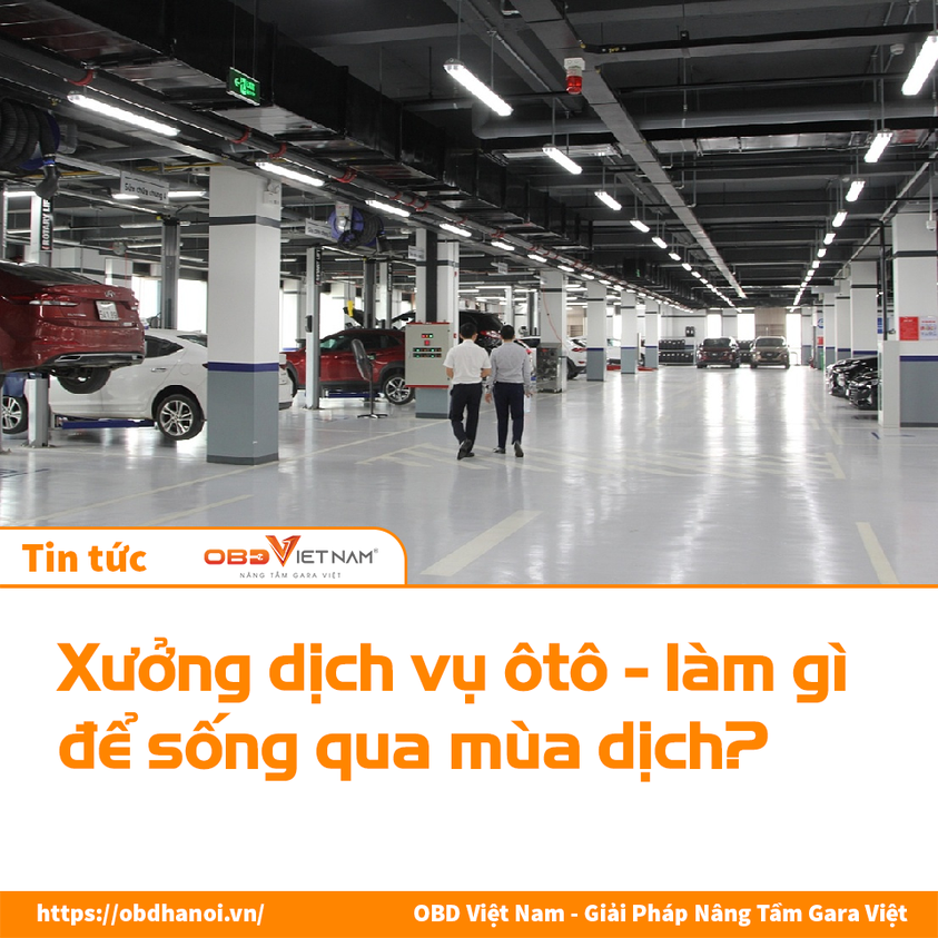 Xưởng dịch vụ ôtô - làm gì để sống qua mùa dịch? 1